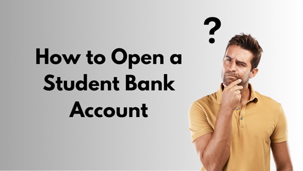 how-to-open-a-student-bank-account