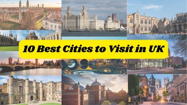 10-best-cities-to-visit-in-uk